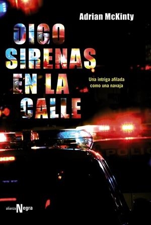 OIGO SIRENAS EN LA CALLE | 9788420683812 | MCKINTY, ADRIAN | Llibreria Drac - Llibreria d'Olot | Comprar llibres en català i castellà online