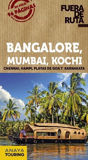 BANGALORE, MUMBAI, KOCHI 2014 (FUERA DE RUTA) | 9788499356310 | ALBA, EVA ; TINEO, IGNACIO | Llibreria Drac - Llibreria d'Olot | Comprar llibres en català i castellà online