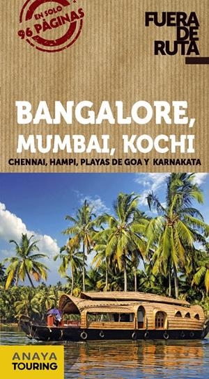 BANGALORE, MUMBAI, KOCHI 2014 (FUERA DE RUTA) | 9788499356310 | ALBA, EVA ; TINEO, IGNACIO | Llibreria Drac - Llibreria d'Olot | Comprar llibres en català i castellà online