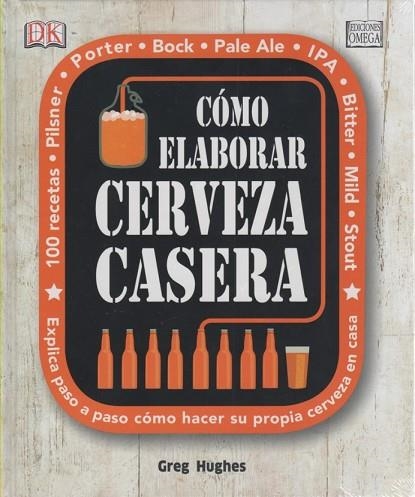 COMO ELABORAR CERVEZA CASERA | 9788428216203 | HUGHES, GREG | Llibreria Drac - Llibreria d'Olot | Comprar llibres en català i castellà online