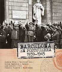 BARCELONA EN POSTGUERRA 1939-1945 | 9788415232629 | VV.AA. | Llibreria Drac - Llibreria d'Olot | Comprar llibres en català i castellà online