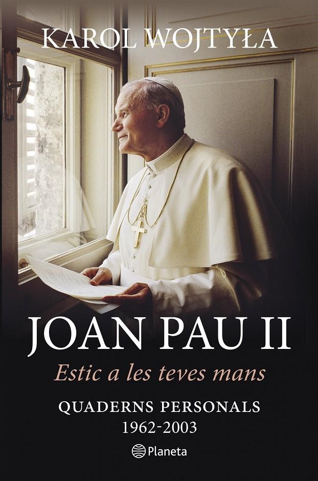 ESTIC A LES TEVES MANS | 9788497082686 | WOJTYLA, KAROL (JOAN PAU II) | Llibreria Drac - Llibreria d'Olot | Comprar llibres en català i castellà online