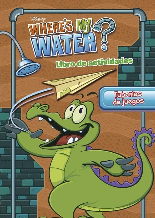 WHERE'S MY WATER. TUBERÍAS DE JUEGOS | 9788499515724 | DISNEY | Llibreria Drac - Llibreria d'Olot | Comprar llibres en català i castellà online