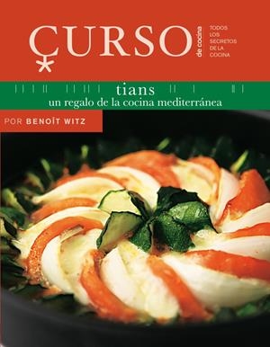 TIANS (CURSO DE COCINA) | 9788496669666 | WITZ, BENOÎT | Llibreria Drac - Librería de Olot | Comprar libros en catalán y castellano online