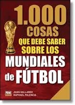 1000 COSAS QUE DEBES SABER SOBRE LOS MUNDIALES DE FÚTBOL | 9789896551995 | GALLARDO, JUAN IGNACIO; GONZÁLEZ-PALENCIA, RAFAEL | Llibreria Drac - Llibreria d'Olot | Comprar llibres en català i castellà online