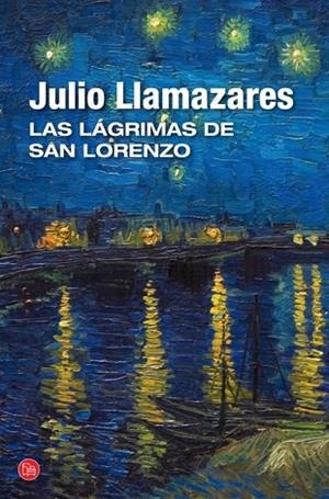 LÁGRIMAS DE SAN LORENZO, LAS | 9788466327909 | LLAMAZARES, JULIO | Llibreria Drac - Llibreria d'Olot | Comprar llibres en català i castellà online