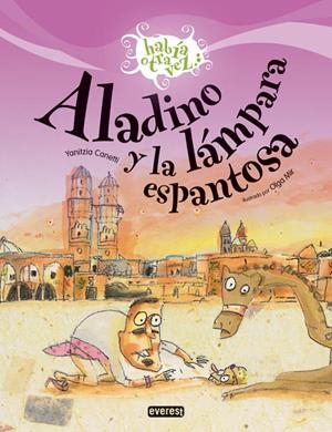 ALADINO Y LA LAMPARA ESPANTOSA | 9788424170608 | CANETTI, YANITZIA | Llibreria Drac - Llibreria d'Olot | Comprar llibres en català i castellà online