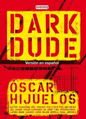 DARK DUDE | 9788444143163 | HIJUELOS, OSCAR | Llibreria Drac - Llibreria d'Olot | Comprar llibres en català i castellà online