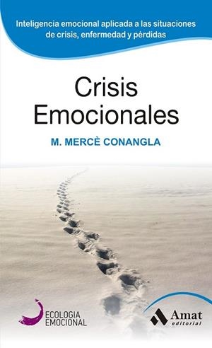 CRISIS EMOCIONALES | 9788497357098 | CONANGLA, MERCE | Llibreria Drac - Llibreria d'Olot | Comprar llibres en català i castellà online