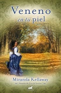 VENENO EN TU PIEL | 9788415420781 | KELLAWAY, MIRANDA | Llibreria Drac - Llibreria d'Olot | Comprar llibres en català i castellà online