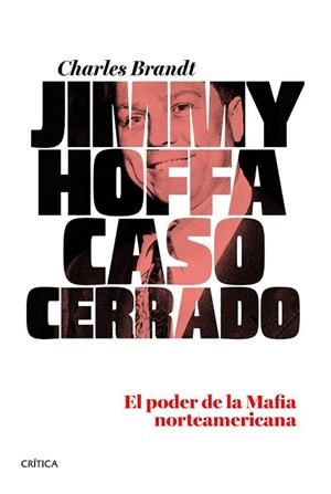 JIMMY HOFFA CASO CERRADO | 9788498926774 | BRANDT, CHARLES | Llibreria Drac - Llibreria d'Olot | Comprar llibres en català i castellà online