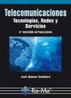 TELECOMUNICACIONES TECNOLOGÍAS REDES Y SERVICIOS 2ª EDICIÓN ACTUALIZADA | 9788499642741 | HUIDOBRO, JOSÉ MANUEL | Llibreria Drac - Llibreria d'Olot | Comprar llibres en català i castellà online