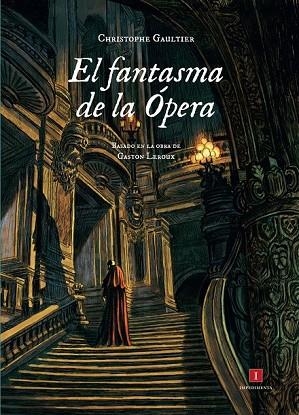 FANTASMA DE LA ÓPERA, EL | 9788415979227 | GAULTIER, CHRISTOPHE | Llibreria Drac - Llibreria d'Olot | Comprar llibres en català i castellà online