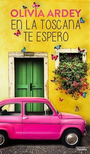 EN LA TOSCANA TE ESPERO | 9788494120541 | ARDEY, OLIVIA | Llibreria Drac - Llibreria d'Olot | Comprar llibres en català i castellà online