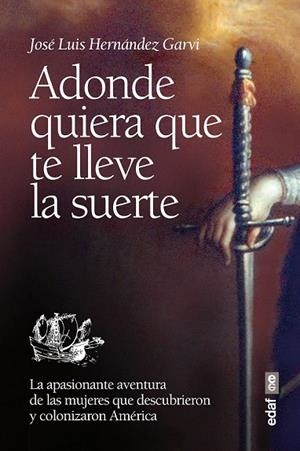 ADONDE QUIERA QUE TE LLEVE LA SUERTE | 9788441434103 | HERNÁNDEZ, JOSÉ LUIS | Llibreria Drac - Llibreria d'Olot | Comprar llibres en català i castellà online