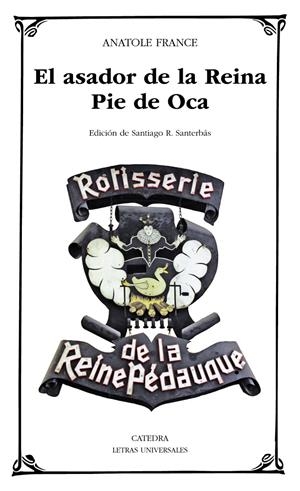 ASADOR DE LA REINA PIE DE OCA, EL | 9788437632780 | FRANCE, ANATOLE | Llibreria Drac - Llibreria d'Olot | Comprar llibres en català i castellà online