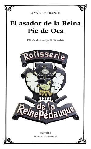 ASADOR DE LA REINA PIE DE OCA, EL | 9788437632780 | FRANCE, ANATOLE | Llibreria Drac - Llibreria d'Olot | Comprar llibres en català i castellà online