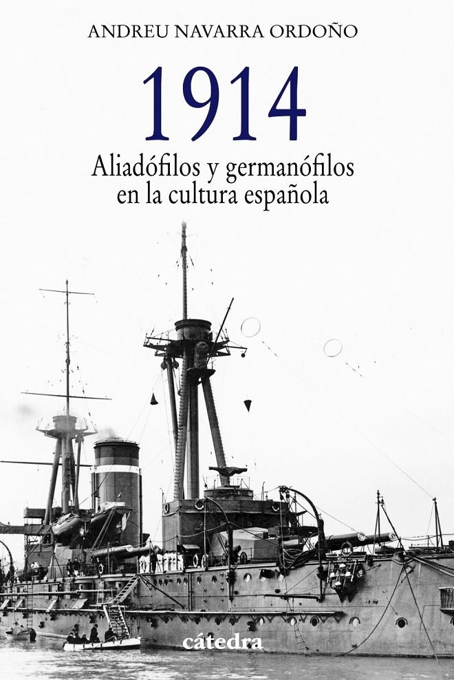 1914. ALIADÓFILOS Y GERMANÓFILOS EN LA CULTURA ESPAÑOLA | 9788437632858 | NAVARRA, ANDREU | Llibreria Drac - Llibreria d'Olot | Comprar llibres en català i castellà online