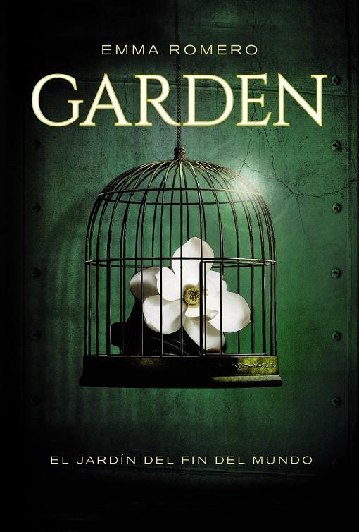 GARDEN. EL JARDÍN DEL FIN DEL MUNDO | 9788467840803 | ROMERO, EMMA | Llibreria Drac - Llibreria d'Olot | Comprar llibres en català i castellà online