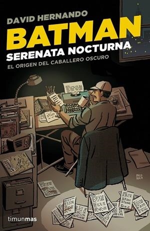 BATMAN. SERENATA NOCTURNA | 9788448019242 | HERNANDO, DAVID | Llibreria Drac - Llibreria d'Olot | Comprar llibres en català i castellà online