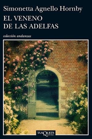 VENENO DE LAS ADELFAS, EL | 9788483838761 | AGNELLO, SIMONETTA | Llibreria Drac - Llibreria d'Olot | Comprar llibres en català i castellà online