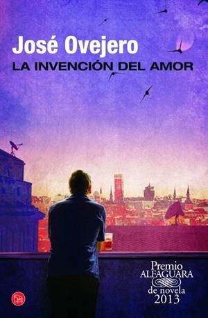 INVENCIÓN DEL AMOR, LA | 9788466327947 | OVEJERO, JOSÉ | Llibreria Drac - Llibreria d'Olot | Comprar llibres en català i castellà online