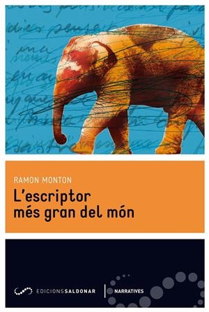 ESCRIPTOR MÉS GRAN DEL MÓN, L' | 9788494116476 | MONTON, RAMON | Llibreria Drac - Llibreria d'Olot | Comprar llibres en català i castellà online