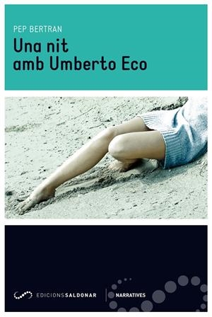 NIT AMB UMBERTO ECO, UNA | 9788494116483 | BERTRAN, PEP | Llibreria Drac - Llibreria d'Olot | Comprar llibres en català i castellà online