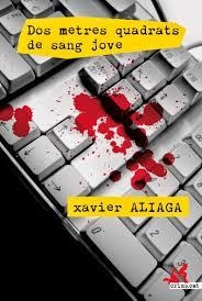 DOS METRES QUADRATS DE SANG JOVE | 9788415900450 | ALIAGA, XAVIER | Llibreria Drac - Llibreria d'Olot | Comprar llibres en català i castellà online