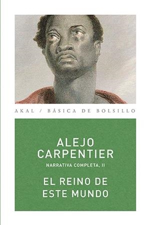 REINO DE ESTE MUNDO, EL | 9788446024460 | CARPENTIER, ALEJO | Llibreria Drac - Llibreria d'Olot | Comprar llibres en català i castellà online