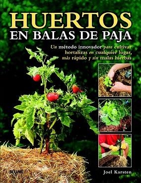 HUERTOS EN BALAS DE PAJA | 9788415317876 | KARSTEN, JOEL | Llibreria Drac - Llibreria d'Olot | Comprar llibres en català i castellà online