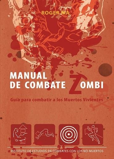 MANUAL DE COMBATE ZOMBI | 9788493814373 | MA, ROGER | Llibreria Drac - Llibreria d'Olot | Comprar llibres en català i castellà online