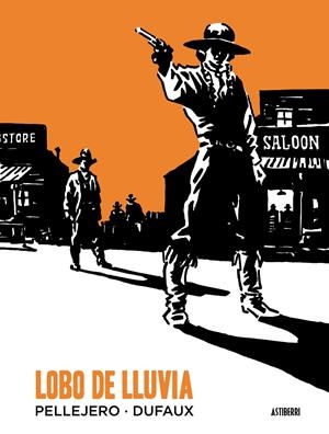 LOBO DE LLUVIA | 9788415685579 | PELLEJERO, RUBÉN;  DUFAUX, JEAN | Llibreria Drac - Librería de Olot | Comprar libros en catalán y castellano online