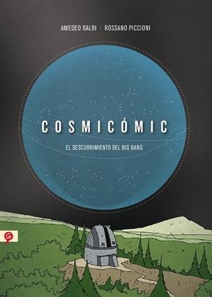 COSMICOMIC | 9788416131068 | BALBI, AMEDEO ; PICCIONI, ROSSANO | Llibreria Drac - Librería de Olot | Comprar libros en catalán y castellano online