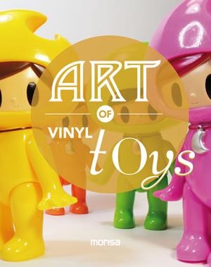 ART OF VINYL TOYS | 9788415829614 | AAVV | Llibreria Drac - Llibreria d'Olot | Comprar llibres en català i castellà online