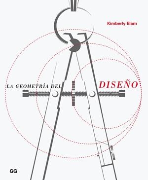 GEOMETRÍA DEL DISEÑO, LA | 9788425226380 | ELAM, KIMBERLY | Llibreria Drac - Llibreria d'Olot | Comprar llibres en català i castellà online