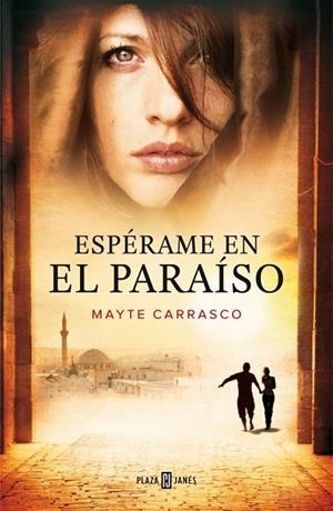 ESPÉRAME EN EL PARAÍSO | 9788401347078 | CARRASCO, MAYTE | Llibreria Drac - Llibreria d'Olot | Comprar llibres en català i castellà online