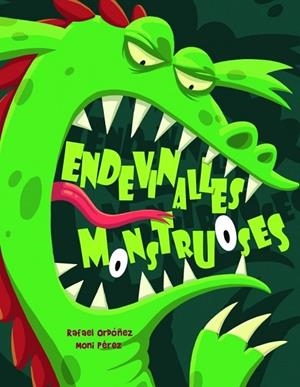 ENDEVINALLES MONSTRUOSES | 9788448829537 | ORDOÑEZ, RAFAEL | Llibreria Drac - Llibreria d'Olot | Comprar llibres en català i castellà online