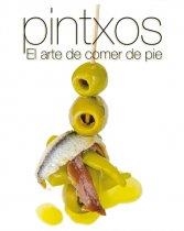 PINTXOS. EL ARTE DE COMER DE PIE | 9788499394657 | AAVV | Llibreria Drac - Llibreria d'Olot | Comprar llibres en català i castellà online