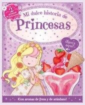 DULCE HISTORIA DE PRINCESAS, MI | 9788415919476 | AAVV | Llibreria Drac - Llibreria d'Olot | Comprar llibres en català i castellà online