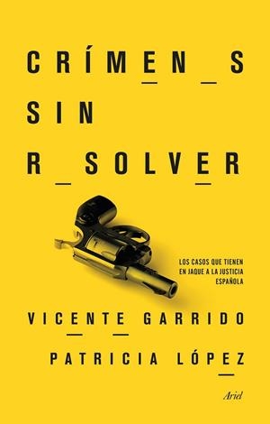 CRÍMENES SIN RESOLVER | 9788434417793 | GARRIDO, VICENTE ; LÓPEZ, PATRICIA  | Llibreria Drac - Llibreria d'Olot | Comprar llibres en català i castellà online