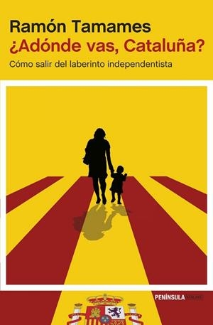 ADÓNDE VAS, CATALUÑA? | 9788499423258 | TAMAMES, RAMÓN | Llibreria Drac - Librería de Olot | Comprar libros en catalán y castellano online