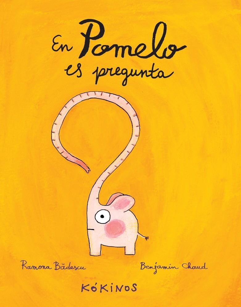 EN POMELO ES PREGUNTA | 9788494176555 | BÂDESCU, RAMONA | Llibreria Drac - Llibreria d'Olot | Comprar llibres en català i castellà online