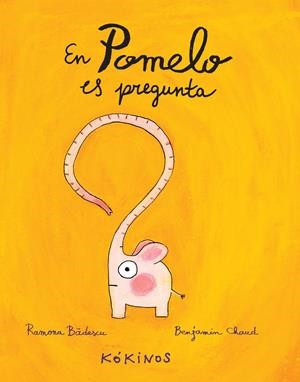 EN POMELO ES PREGUNTA | 9788494176555 | BÂDESCU, RAMONA | Llibreria Drac - Llibreria d'Olot | Comprar llibres en català i castellà online