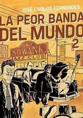 PEOR BANDA DEL MUNDO 2, LA | 9788415685593 | FERNANDES, JOSÉ CARLOS | Llibreria Drac - Llibreria d'Olot | Comprar llibres en català i castellà online