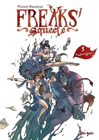 FREAKS' SQUEELE 5 | 9788415850366 | MAUDOUX, FLORENT | Llibreria Drac - Librería de Olot | Comprar libros en catalán y castellano online