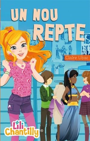 NOU REPTE, UN (LILI CHANTILLY 3) | 9788424650858 | UBAC, CLAIRE | Llibreria Drac - Llibreria d'Olot | Comprar llibres en català i castellà online