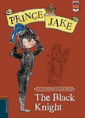 BLACK KNIGHT, THE (PRINCE JAKE 3) | 9788426392565 | MONGREDIENT, SUE ; BEECH, MARK | Llibreria Drac - Llibreria d'Olot | Comprar llibres en català i castellà online