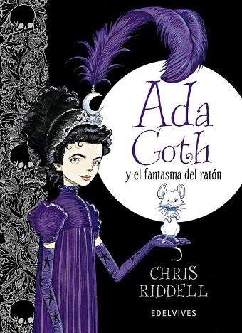 ADA GOTH Y EL FANTASMA DEL RATÓN | 9788426391797 | RIDDELL, CHRIS | Llibreria Drac - Librería de Olot | Comprar libros en catalán y castellano online