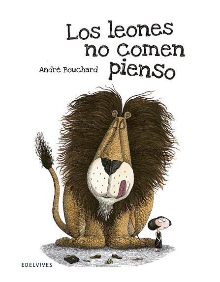 LEONES NO COMEN PIENSO, LOS | 9788426391766 | BOUCHARD, ANDRÉ | Llibreria Drac - Llibreria d'Olot | Comprar llibres en català i castellà online